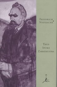 Thus Spoke Zarathustra: A Book for All and None (Modern Library)