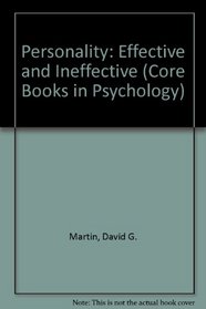 Personality: Effective and Ineffective (Core Books in Psychology)