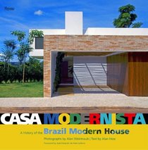 Casa Modernista: A History of the Brazil Modern House