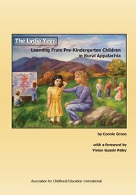 The Lydia Year: Learning from Pre-Kindergarten Children in Rural Appalachia
