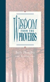 Wisdom from the Bible: Proverbs