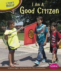 I Am a Good Citizen (I Don't Bully)