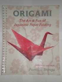 Origami: The Art & Fun of Japanese Paper Folding