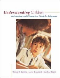 Understanding Children: An Interview and Observation Guide for Educators