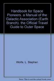 Handbook for Space Pioneers