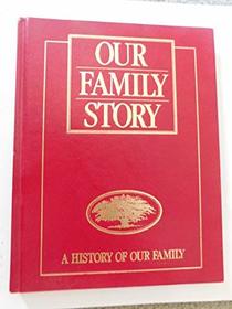 Our Family Story (Blue) : A History of Our Family