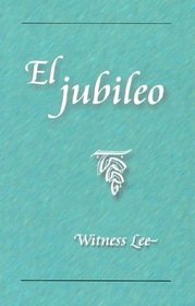 El Jubileo = The Jubilee (Spanish Edition)