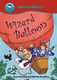 Wizard Balloon (Start Reading: Wizzle the Wizard)