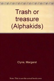 Trash or Treasure (AlphaKids)