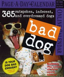 Bad Dog Page-A-Day Calendar 2007 (Page-A-Day Calendars)
