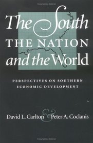 The South, the Nation and the World: Perspectives on Southern Economic Development
