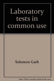 Laboratory Tests in Common Use