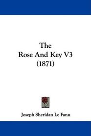 The Rose And Key V3 (1871)