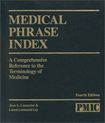 Medical Phrase Index: A Comprehensive Reference to the Terminology of Medicine (ME128)