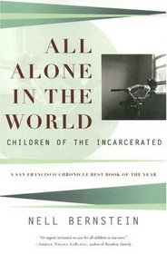 All Alone in the World: Children of the Incarcerated