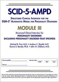 Structured Clinical Interview for the Dsm-5 Alternative Model for Personality Disorders Scid-5-ampd Module III: Personality Disorders - Including Personality Disorder--trait Specified