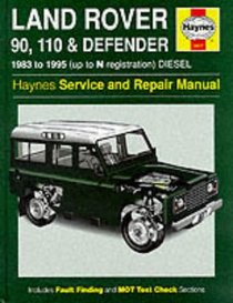 Land Rover 90/110 and Defender Service and Repair Manual (Haynes Service and Repair Manuals)