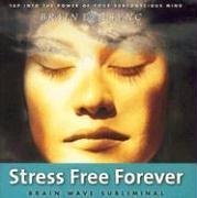 Stress Free Forever
