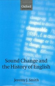 Sound Change and the History of English (Oxford Linguistics)