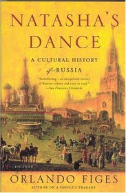 Natasha's Dance : A Cultural History of Russia