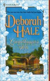 Carpetbagger's Wife (Harlequin Historical, No. 595)