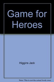 Game for Heroes