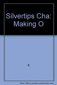 Silvertips Cha: Making O