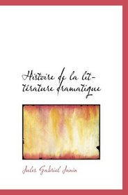 Histoire de la litterature dramatique (French Edition)