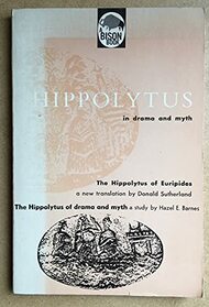 Hippolytus in Drama and Myth (Bison Book)