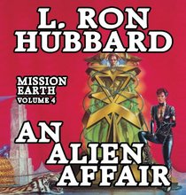 An Alien Affair (Mission Earth Series)