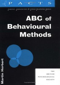 ABC of Behavioural Methods (Parent, Adolescent and Child Training Skills)