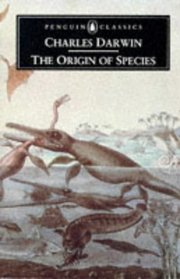 The Origin of Species by Means of Natural Selection : The Preservation of Favored Races in the Struggle for Life (Penguin Classics)