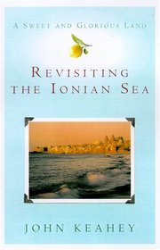 A Sweet and Glorious Land: Revisiting the Ionian Sea