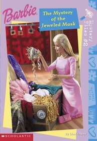 The Mystery of the Jeweled Mask (Barbie Mysteries Bk 2)