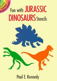 Fun with Jurassic Dinosaurs Stencils (Dover Little Activity Books)