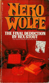 The Final Deduction (Nero Wolfe, Bk 35)