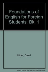 Foundations of English for Foreign Students: Bk. 1