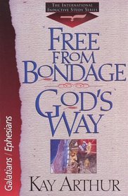 Free from Bondage God's Way (The International Inductive Study Series)