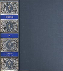 Opere di Sinesio di Cirene: Epistole, operette, inni (Classici UTET)