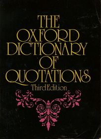 The Oxford Dictionary of Quotations Third Edition