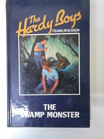 The Swamp Monster (Hardy Boys)