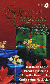 Silhouette Christmas Stories 1988: The Twelfth Moon / Eight Nights / Christmas Magic / Miracle on I-40