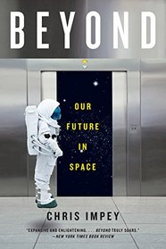 Beyond: Our Future in Space