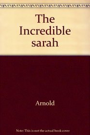 The Incredible sarah
