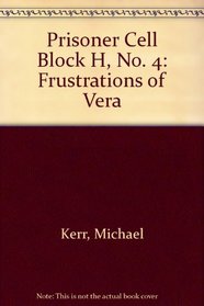 Prisoner Cell Block H, No. 4: Frustrations of Vera