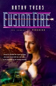 Fusion Fire (Firebird Trilogy)