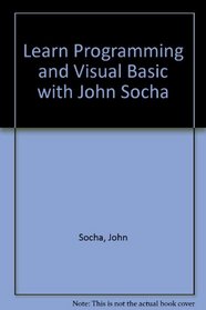 Learn Programming and Visual Basic 2.0 With John Socha