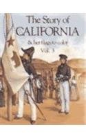 Story of California: Volume 3