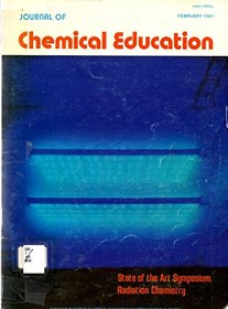 State of the Art Symposium: Radiation Chemistry (Journal of Chemical Education)