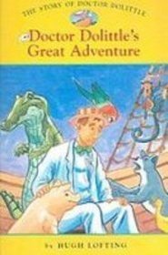 Doctor Dolittle's Great Adventure (Easy Reader Classics)